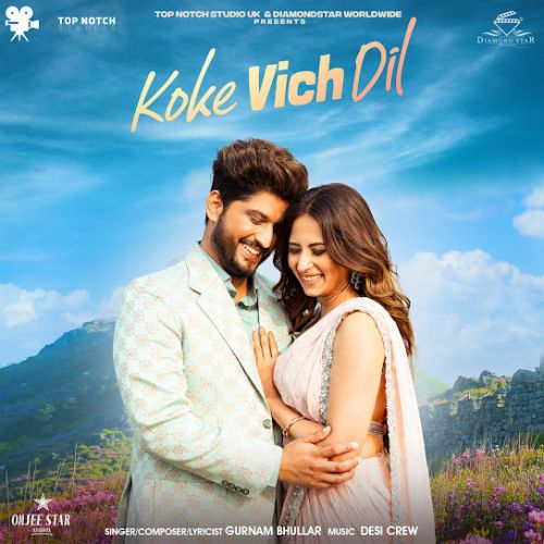 Download Koke Vich Dil Gurnam Bhullar mp3 song, Koke Vich Dil Gurnam Bhullar full album download