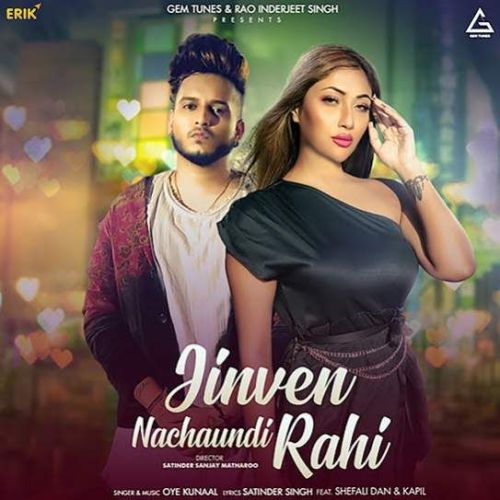Download Jinven Nachaundi Rahi Oye Kunal mp3 song, Jinven Nachaundi Rahi Oye Kunal full album download