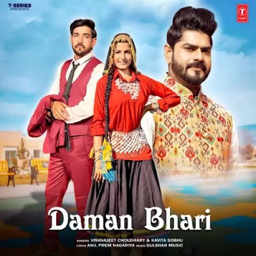 Download Daman Bhari Vishvajeet Choudhary mp3 song, Daman Bhari Vishvajeet Choudhary full album download