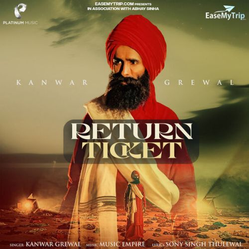 Download Return Ticket Kanwar Grewal mp3 song, Return Ticket Kanwar Grewal full album download