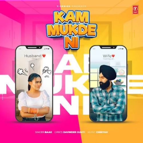 Download Kam Mukde Ni Baaz mp3 song, Kam Mukde Ni Baaz full album download