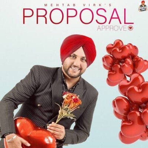 Download Proposal Approve Mehtab Virk mp3 song, Proposal Approve Mehtab Virk full album download