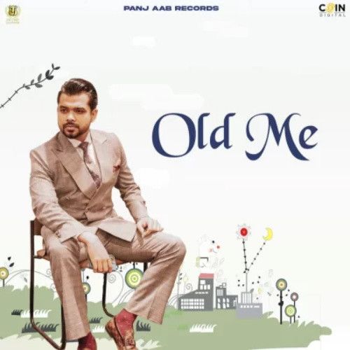 Download Old Me Arjan Dhillon mp3 song, Old Me Arjan Dhillon full album download