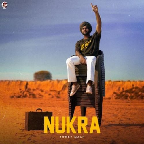 Download Nukra Romey Maan mp3 song, Nukra Romey Maan full album download