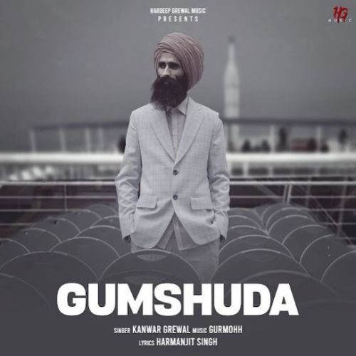 Download Gumshuda Kanwar Grewal mp3 song, Gumshuda Kanwar Grewal full album download