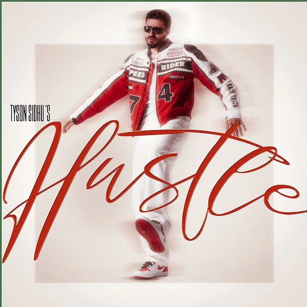 Download Hustle Tyson Sidhu mp3 song, Hustle Tyson Sidhu full album download