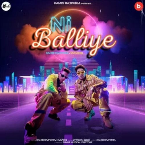 Download Ni Balliye Kambi Rajpuria mp3 song, Ni Balliye Kambi Rajpuria full album download