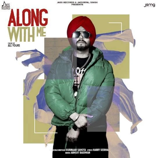 Download Along With Me Gurmaan Sahota mp3 song