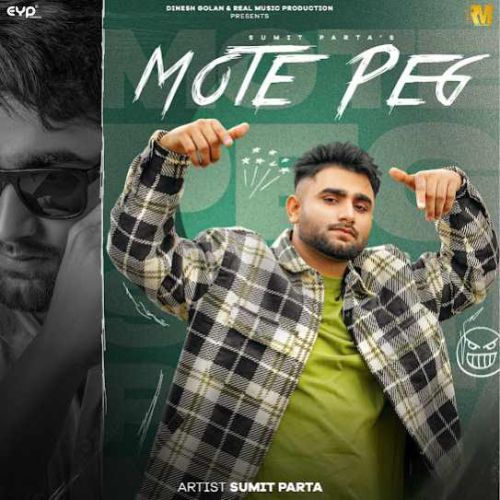 Download Mote Peg Sumit Parta mp3 song, Mote Peg - EP Sumit Parta full album download