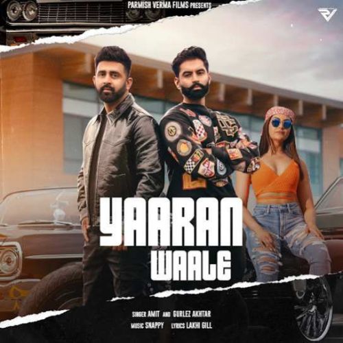Download Yaaran Waale Amit, Gurlez Akhtar mp3 song, Yaaran Waale Amit, Gurlez Akhtar full album download