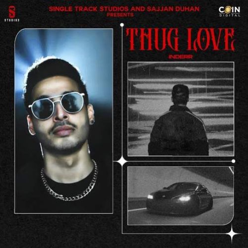 Download Thug Love INDERR mp3 song, Thug Love INDERR full album download