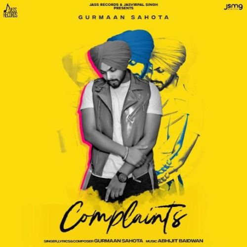 Download Complaints Gurmaan Sahota mp3 song, Complaints Gurmaan Sahota full album download