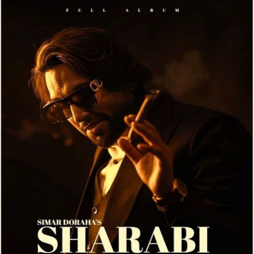Sharabi By Simar Doraha full mp3 album