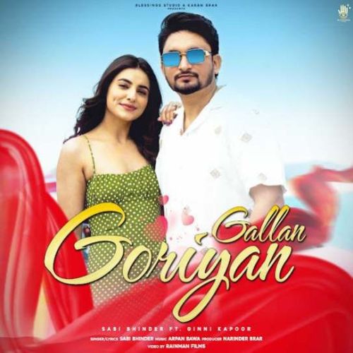 Download Gallan Goriyan Sabi Bhinder mp3 song, Gallan Goriyan Sabi Bhinder full album download