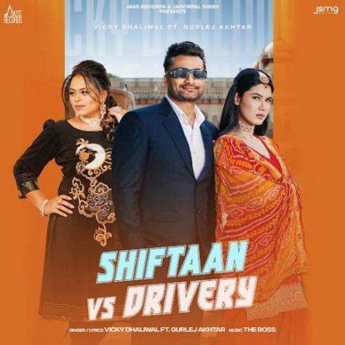 Download Shiftaan Vs Drivery Vicky Dhaliwal mp3 song, Shiftaan Vs Drivery Vicky Dhaliwal full album download