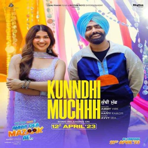 Download Kunndhi Muchhh Ammy Virk mp3 song, Kunndhi Muchhh Ammy Virk full album download