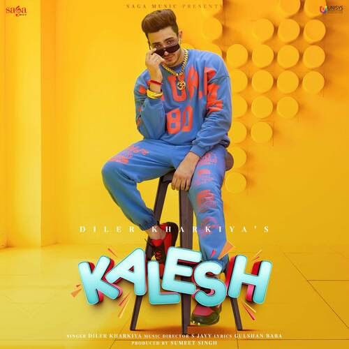 Download Kalesh Diler Kharkiya mp3 song, Kalesh Diler Kharkiya full album download