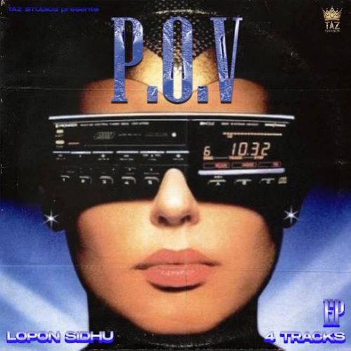P.O.V - EP By Lopon Sidhu full mp3 album