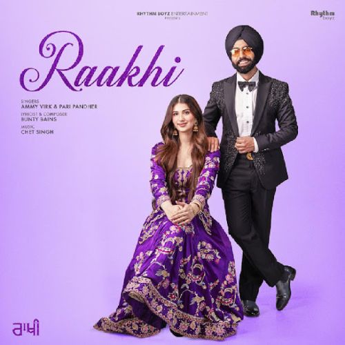 Raakhi Lyrics by Ammy Virk