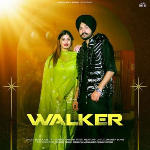 Download Walker Bukka Jatt mp3 song, Walker Bukka Jatt full album download