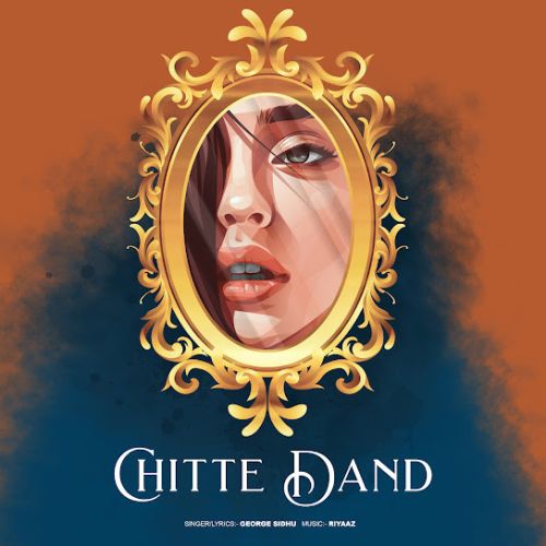 Download Chitte Dand George Sidhu mp3 song, Chitte Dand George Sidhu full album download