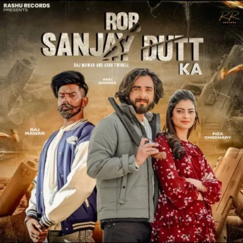Download Rob Sanjay Dutt Ka Raj Mawar mp3 song, Rob Sanjay Dutt Ka Raj Mawar full album download