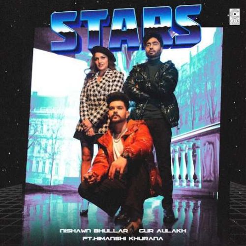 Download Stars Nishawn Bhullar, Gur Aulakh mp3 song, Stars Nishawn Bhullar, Gur Aulakh full album download
