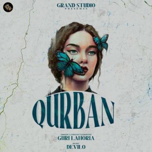 Download Qurban Guri Lahoria mp3 song, Qurban Guri Lahoria full album download