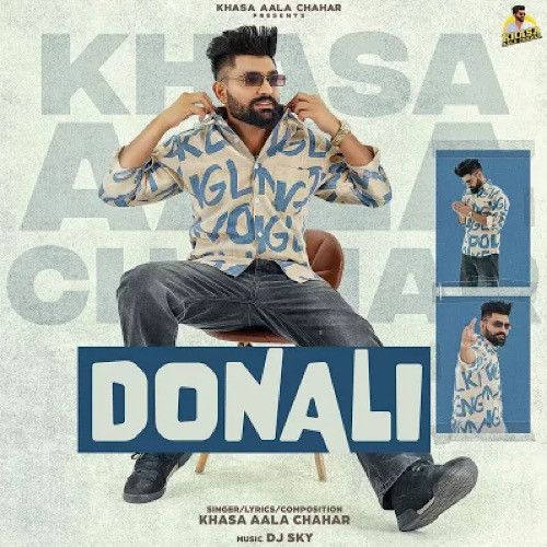 Download Donali Khasa Aala Chahar mp3 song, Donali Khasa Aala Chahar full album download