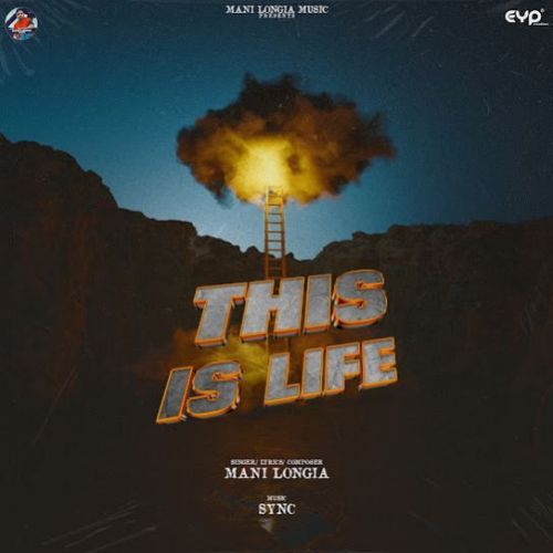 Download This Is Life Mani Longia mp3 song, This Is Life Mani Longia full album download