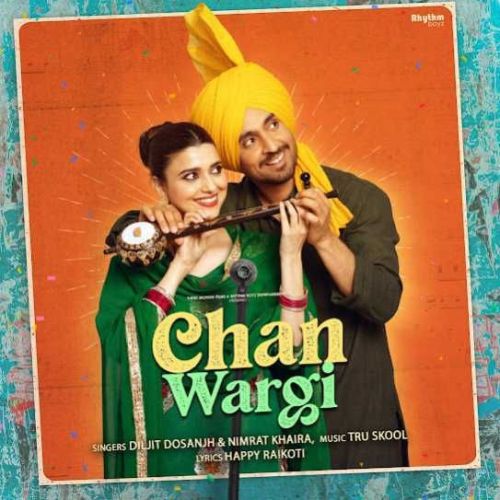 Download Chan Wargi Diljit Dosanjh, Nimrat Khaira mp3 song, Chan Wargi Diljit Dosanjh, Nimrat Khaira full album download