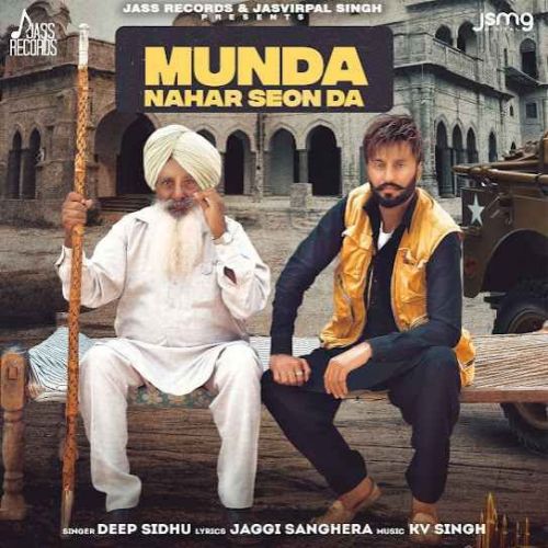 Download Munda Nahar Seon Da Deep Sidhu mp3 song, Munda Nahar Seon Da Deep Sidhu full album download