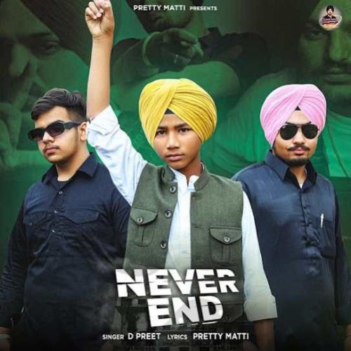 Download Never End D Preet mp3 song, Never End D Preet full album download