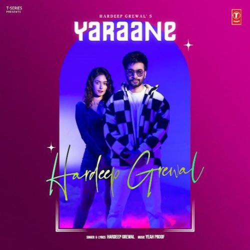 Download Yaraane Hardeep Grewal mp3 song, Yaraane Hardeep Grewal full album download