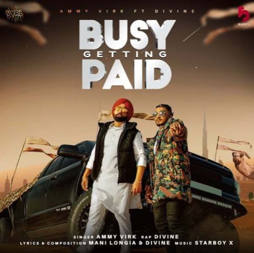 Download Busy Getting Paid Ammy Virk mp3 song, Busy Getting Paid Ammy Virk full album download