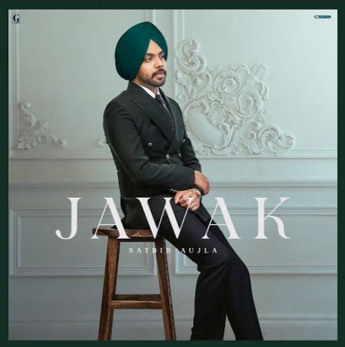 Download Jawak Satbir Aujla mp3 song, Jawak Satbir Aujla full album download
