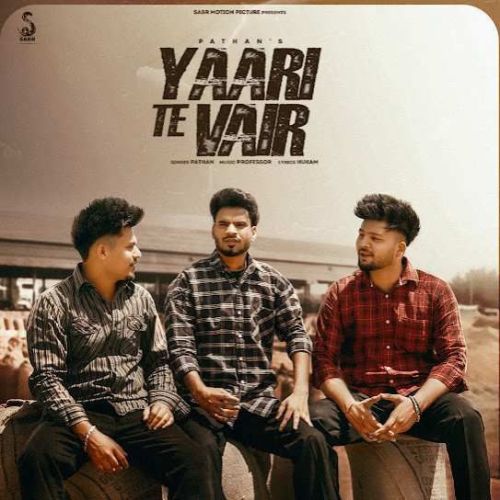 Download Yaari Te Vair Pathan mp3 song, Yaari Te Vair Pathan full album download