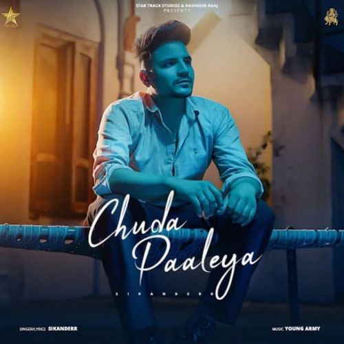Download Chuda Paaleya Sikanderr mp3 song, Chuda Paaleya Sikanderr full album download