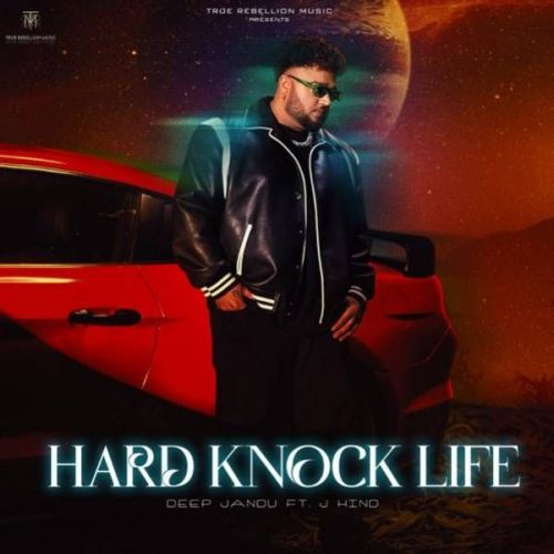 Download Hard Knock Life Deep Jandu mp3 song, Hard Knock Life Deep Jandu full album download