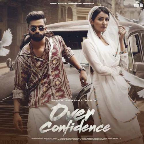 Download Over Confidence Billa Sonipat Ala mp3 song, Over Confidence Billa Sonipat Ala full album download