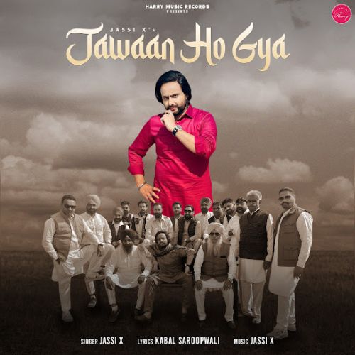 Download Jawaan Ho Gya Jassi X mp3 song, Jawaan Ho Gya Jassi X full album download