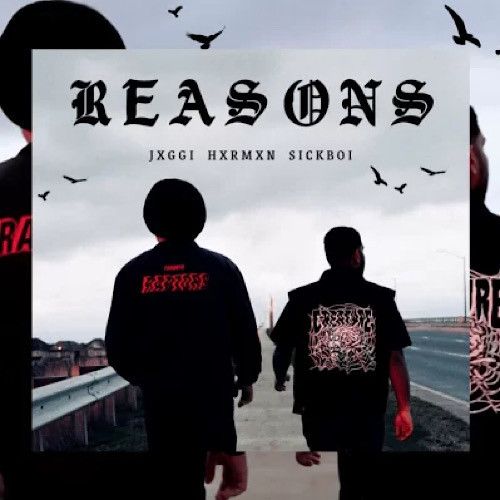 Download Reasons Jxggi, Hxrmxn mp3 song, Reasons Jxggi, Hxrmxn full album download