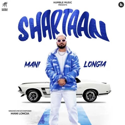 Download Shartaan Mani Longia mp3 song, Shartaan Mani Longia full album download