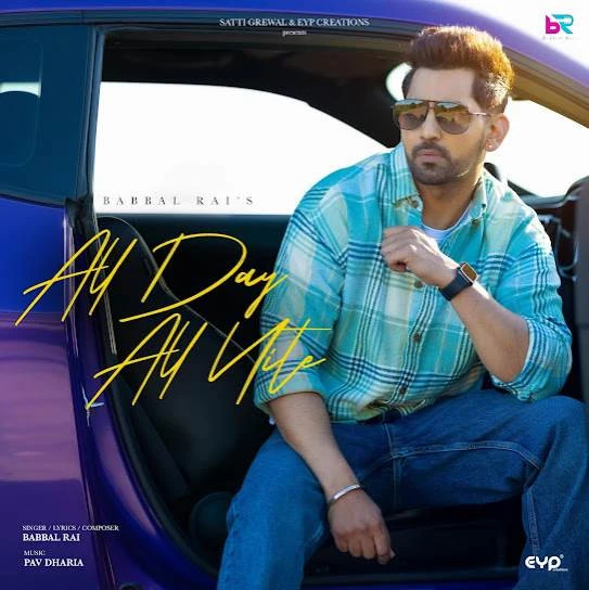 Download All Day All Nite Babbal Rai mp3 song