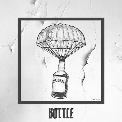 Download Bottle Kaptaan mp3 song, Bottle Kaptaan full album download