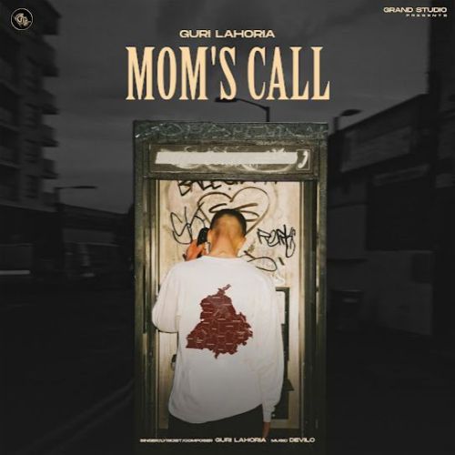 Download Mom's Call Guri Lahoria mp3 song, Mom's Call Guri Lahoria full album download