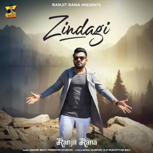 Download Zindagi Ranjit Rana mp3 song, Zindagi Ranjit Rana full album download