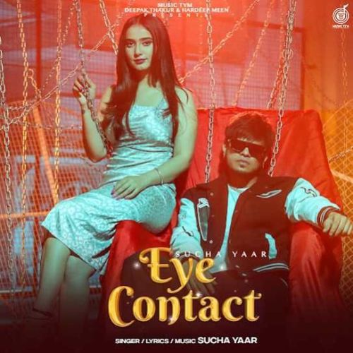 Download Eye Contact Sucha Yaar mp3 song, Eye Contact Sucha Yaar full album download