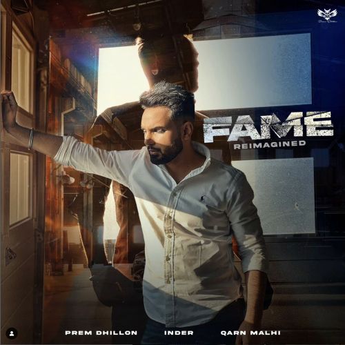 Download Fame Reimagined Prem Dhillon mp3 song, Fame Reimagined Prem Dhillon full album download
