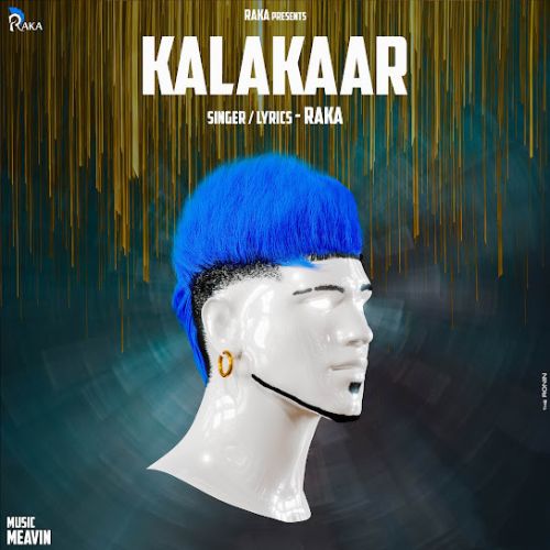 Download Kalakaar Raka mp3 song, Kalakaar Raka full album download